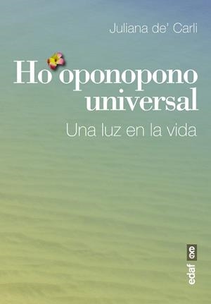 HO'OPONOPONO UNIVERSAL | 9788441435810 | DE CARLI, JULIANA | Llibreria Aqualata | Comprar libros en catalán y castellano online | Comprar libros Igualada