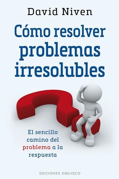 CÓMO RESOLVER PROBLEMAS IRRESOLUBLES | 9788491110453 | NIVEN, DAVID | Llibreria Aqualata | Comprar libros en catalán y castellano online | Comprar libros Igualada