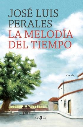 MELODÍA DEL TIEMPO, LA | 9788401016806 | PERALES, JOSÉ LUIS | Llibreria Aqualata | Comprar libros en catalán y castellano online | Comprar libros Igualada