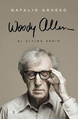 WOODY ALLEN. EL ÚLTIMO GENIO | 9788401016691 | GRUESO, NATALIO | Llibreria Aqualata | Comprar llibres en català i castellà online | Comprar llibres Igualada