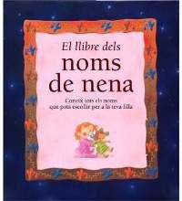 LLIBRE DELS NOMS DE NENA, EL | 9788482642970 | Llibreria Aqualata | Comprar libros en catalán y castellano online | Comprar libros Igualada