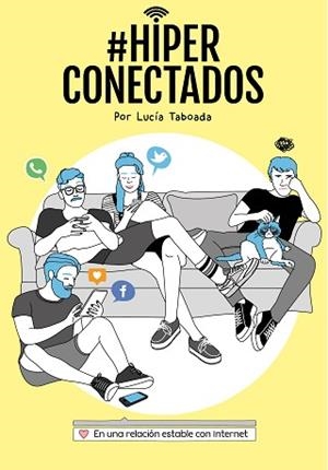 HIPERCONECTADOS | 9788408147077 | TABOADA, LUCÍA / CÓRCOLES, ESTER | Llibreria Aqualata | Comprar llibres en català i castellà online | Comprar llibres Igualada
