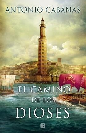 CAMINO DE LOS DIOSES, EL | 9788466658003 | CABANAS, ANTONIO | Llibreria Aqualata | Comprar libros en catalán y castellano online | Comprar libros Igualada