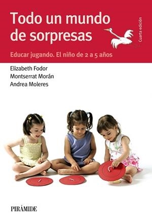 TODO UN MUNDO DE SORPRESAS | 9788436834550 | FODOR, ELIZABETH / MORÁN, MONTSERRAT / MOLERES, ANDREA | Llibreria Aqualata | Comprar libros en catalán y castellano online | Comprar libros Igualada