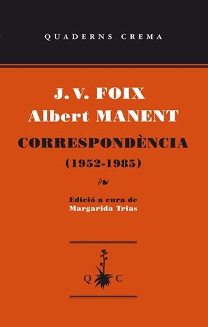 CORRESPONDENCIA (1952-1985) | 9788477275695 | FOIX, J.V. / MANENT, ALBERT | Llibreria Aqualata | Comprar llibres en català i castellà online | Comprar llibres Igualada