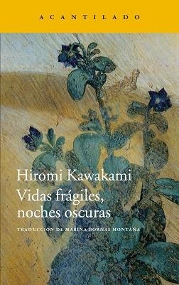 VIDAS FRÁGILES, NOCHES OSCURAS | 9788416011759 | KAWAKAMI, HIROMI | Llibreria Aqualata | Comprar llibres en català i castellà online | Comprar llibres Igualada