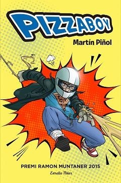 PIZZABOY | 9788416520015 | MARTÍN PIÑOL | Llibreria Aqualata | Comprar llibres en català i castellà online | Comprar llibres Igualada