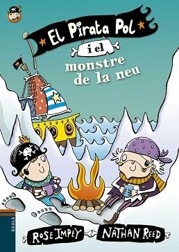 PIRATA POL I EL MONSTRE DE LA NEU, EL (PIRATA POL 1) | 9788447930005 | IMPEY, ROSE | Llibreria Aqualata | Comprar libros en catalán y castellano online | Comprar libros Igualada