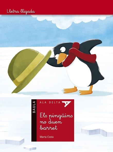 PINGÜINS NO DUEN BARRET, ELS (SÈRIE LLETRA LLIGADA 14) | 9788447930319 | COSTA I VIRGILI, MARTA | Llibreria Aqualata | Comprar libros en catalán y castellano online | Comprar libros Igualada