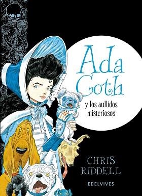 ADA GOTH Y  LOS AULLIDOS MISTERIOSOS | 9788414001448 | RIDDELL, CHRIS | Llibreria Aqualata | Comprar libros en catalán y castellano online | Comprar libros Igualada