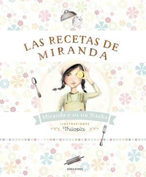 RECETAS DE MIRANDA, LAS | 9788414001363 | RUBIO AZNAR, IGNACIO/MIRANDA VICENTE, ITZIAR/MIRANDA VICENTE, JORGE | Llibreria Aqualata | Comprar libros en catalán y castellano online | Comprar libros Igualada
