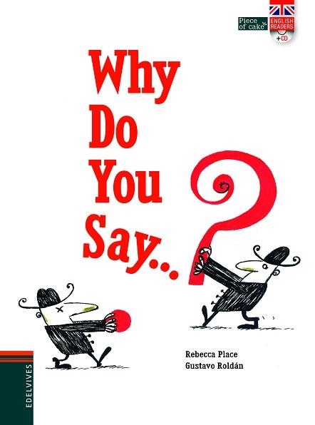 WHY DOYOU SAY? | 9788414001455 | PLACE, REBECCA | Llibreria Aqualata | Comprar libros en catalán y castellano online | Comprar libros Igualada