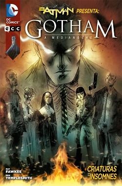 BATMAN PRESENTA: GOTHAM A MEDIANOCHE - CRIATURAS INSOMNES | 9788416518890 | FAWKES, RAY | Llibreria Aqualata | Comprar llibres en català i castellà online | Comprar llibres Igualada