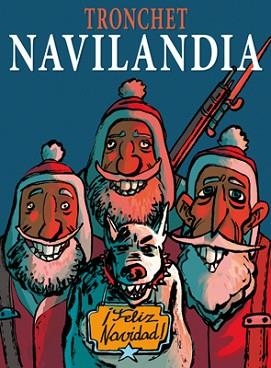 NAVILANDIA | 9788416400157 | TRONCHET | Llibreria Aqualata | Comprar libros en catalán y castellano online | Comprar libros Igualada