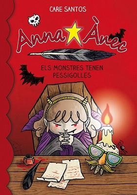 ANNA ÀNEC 9. ELS MONSTRES TENEN PESSIGOLLES | 9788416166596 | SANTOS, CARE | Llibreria Aqualata | Comprar llibres en català i castellà online | Comprar llibres Igualada