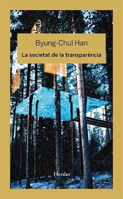 SOCIETAT DE LA TRANSPARÈNCIA, LA | 9788425436789 | HAN, BYUNG-CHUL | Llibreria Aqualata | Comprar llibres en català i castellà online | Comprar llibres Igualada