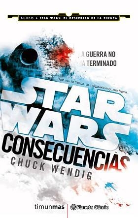 STAR WARS CONSECUENCIAS | 9788416401703 | WENDIG, CHUCK | Llibreria Aqualata | Comprar libros en catalán y castellano online | Comprar libros Igualada