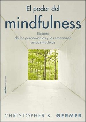 PODER DEL MINDFULNESS, EL  | 9788449325410 | CHRISTOPHER K. GERMER | Llibreria Aqualata | Comprar libros en catalán y castellano online | Comprar libros Igualada