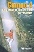 CAMPO 4. RECUERDOS DE UN ESCALADOR DE YOSEMITE | 9788495760753 | ROPER, STEVE | Llibreria Aqualata | Comprar libros en catalán y castellano online | Comprar libros Igualada