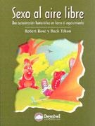 SEXO AL AIRE LIBRE | 9788495760937 | ROSE, ROBERT / TILTON, BUCK | Llibreria Aqualata | Comprar libros en catalán y castellano online | Comprar libros Igualada