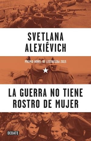 GUERRA NO TIENE ROSTRO DE MUJER, LA | 9788499925752 | ALEXIÉVICH, SVETLANA | Llibreria Aqualata | Comprar llibres en català i castellà online | Comprar llibres Igualada