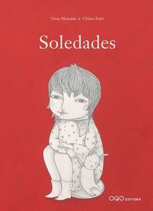 SOLEDADES | 9788498710526 | MOSCADA, NEUS | Llibreria Aqualata | Comprar libros en catalán y castellano online | Comprar libros Igualada