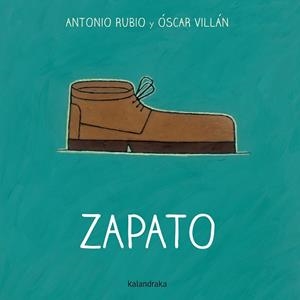 ZAPATO | 9788492608775 | RUBIO, ANTONIO | Llibreria Aqualata | Comprar llibres en català i castellà online | Comprar llibres Igualada
