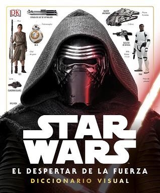 STAR WARS. EL DESPERTAR DE LA FUERZA. DICCIONARIO VISUAL | 9780241253991 | VARIOS AUTORES | Llibreria Aqualata | Comprar libros en catalán y castellano online | Comprar libros Igualada