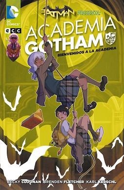 ACADEMIA GOTHAM - BIENVENIDOS A LA ACADEMIA | 9788416581177 | CLOONAN, BECKY / FLETCHER, BRENDEN | Llibreria Aqualata | Comprar llibres en català i castellà online | Comprar llibres Igualada