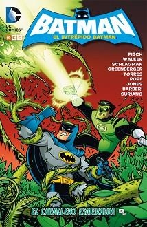 INTRÉPIDO BATMAN, EL. EL CABALLERO ESMERALDA | 9788416581351 | SCHLAGMAN, ADAM / Q WALKER, LANDRY / GREENBERG, ROBERT / FISCH, SHOLLY | Llibreria Aqualata | Comprar libros en catalán y castellano online | Comprar libros Igualada