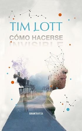 CÓMO HACERSE INVISIBLE | 9788494325670 | LOTT, TIM | Llibreria Aqualata | Comprar libros en catalán y castellano online | Comprar libros Igualada