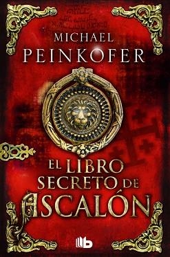 LIBRO SECRETO DE ASCALÓN, EL | 9788490701614 | PEINKOFER, MICHAEL | Llibreria Aqualata | Comprar libros en catalán y castellano online | Comprar libros Igualada