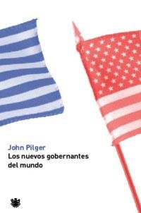 NUEVOS GOBERNANTES DEL MUNDO, LOS | 9788479019839 | PILGER, JOHN | Llibreria Aqualata | Comprar libros en catalán y castellano online | Comprar libros Igualada