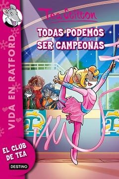 VIDA EN RATFORD 18. TODAS PODEMOS SER CAMPEONAS | 9788408149132 | STILTON, TEA | Llibreria Aqualata | Comprar libros en catalán y castellano online | Comprar libros Igualada