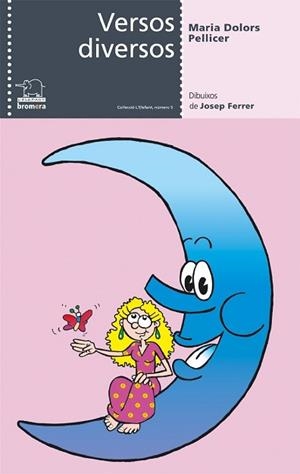 VERSOS DIVERSOS (L' ELEFANT 5) | 9788476607374 | PELLICER, MARIA DOLORS | Llibreria Aqualata | Comprar llibres en català i castellà online | Comprar llibres Igualada
