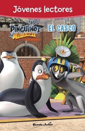 PINGÜINOS DE MADAGASCAR. EL CASCO. JÓVENES LECTORES | 9788408150015 | Llibreria Aqualata | Comprar llibres en català i castellà online | Comprar llibres Igualada