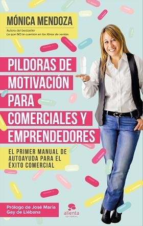 PÍLDORAS DE MOTIVACIÓN PARA COMERCIALES Y EMPRENDEDORES | 9788416253524 | MENDOZA, MÓNICA | Llibreria Aqualata | Comprar libros en catalán y castellano online | Comprar libros Igualada