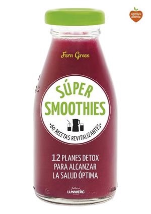 SÚPER SMOOTHIES | 9788416489152 | GREEN, FERN  | Llibreria Aqualata | Comprar libros en catalán y castellano online | Comprar libros Igualada