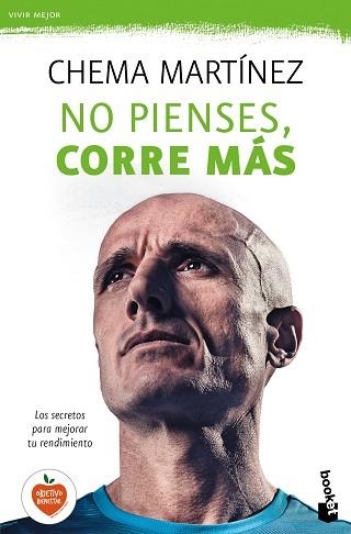NO PIENSES, CORRE MÁS | 9788427042445 | MARTÍNEZ, CHEMA  | Llibreria Aqualata | Comprar libros en catalán y castellano online | Comprar libros Igualada