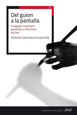 DEL GUION A LA PANTALLA | 9788434423114 | SÁNCHEZ-ESCALONILLA, ANTONIO | Llibreria Aqualata | Comprar llibres en català i castellà online | Comprar llibres Igualada