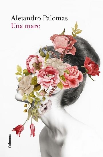 UNA MARE | 9788466420280 | PALOMAS, ALEJANDRO | Llibreria Aqualata | Comprar llibres en català i castellà online | Comprar llibres Igualada