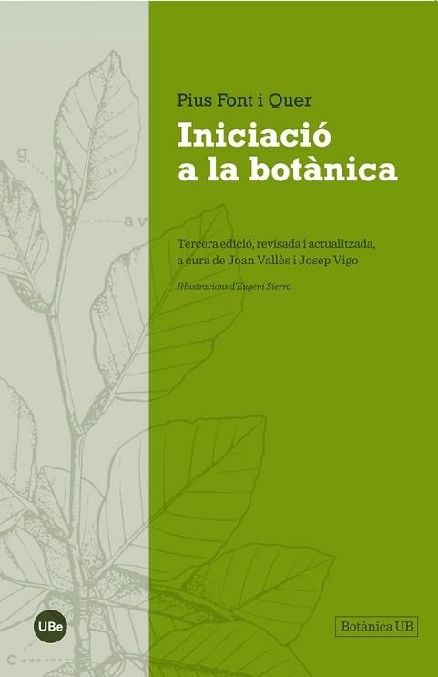 INICIACIÓ A LA BOTÀNICA. 3A. EDICIÓ ACTUALITZADA I REVISADA | 9788447542024 | FONT I QUER, PIUS | Llibreria Aqualata | Comprar libros en catalán y castellano online | Comprar libros Igualada