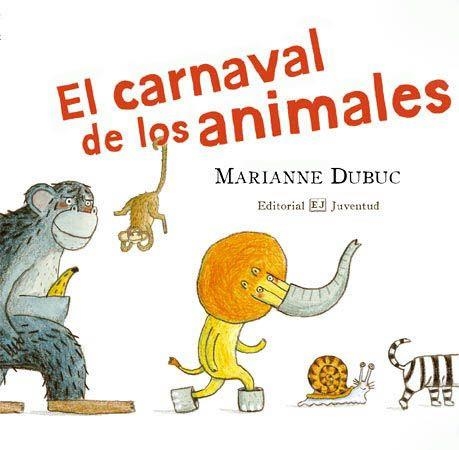 CARNAVAL DE LOS ANIMALES, EL | 9788426138248 | DUBUC | Llibreria Aqualata | Comprar libros en catalán y castellano online | Comprar libros Igualada