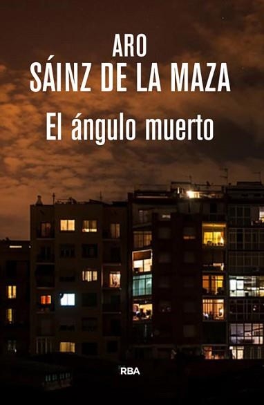 ÁNGULO MUERTO, EL | 9788490565438 | SAINZ DE LA MAZA, ARO | Llibreria Aqualata | Comprar libros en catalán y castellano online | Comprar libros Igualada