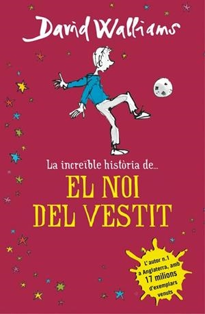 INCREÏBLE HISTÒRIA DEL NOI DEL VESTIT, LA | 9788490435649 | WALLIAMS, DAVID | Llibreria Aqualata | Comprar libros en catalán y castellano online | Comprar libros Igualada