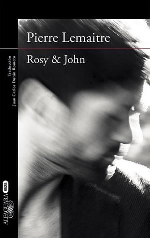 ROSY & JOHN (UN CASO DEL COMANDANTE CAMILLE VERHOEVEN 3) | 9788420413631 | LEMAITRE, PIERRE | Llibreria Aqualata | Comprar llibres en català i castellà online | Comprar llibres Igualada