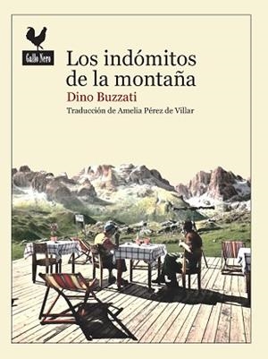 INDÓMITOS DE LAS MONTAÑAS, LOS | 9788416529230 | BUZZATI, DINO | Llibreria Aqualata | Comprar libros en catalán y castellano online | Comprar libros Igualada