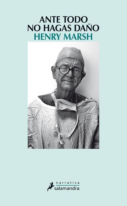 ANTE TODO, NO HAGAS DAÑO | 9788498387209 | MARSH, HENRY | Llibreria Aqualata | Comprar libros en catalán y castellano online | Comprar libros Igualada