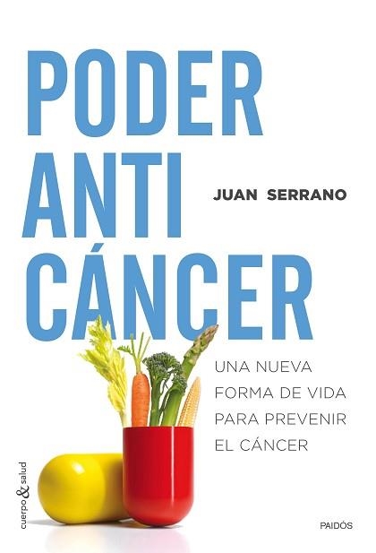 PODER ANTICÁNCER | 9788449331848 | SERRANO, JUAN  | Llibreria Aqualata | Comprar libros en catalán y castellano online | Comprar libros Igualada