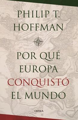 POR QUÉ EUROPA CONQUISTÓ EL MUNDO? | 9788498929034 | HOFFMAN, PHILIP T.  | Llibreria Aqualata | Comprar llibres en català i castellà online | Comprar llibres Igualada